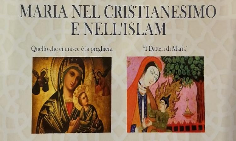 Maria nel Cristianesimo e nell’Islam
