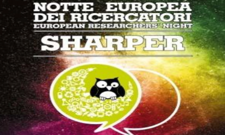 Sharper, la Notte Europea dei Ricercatori